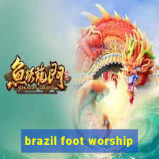 brazil foot worship